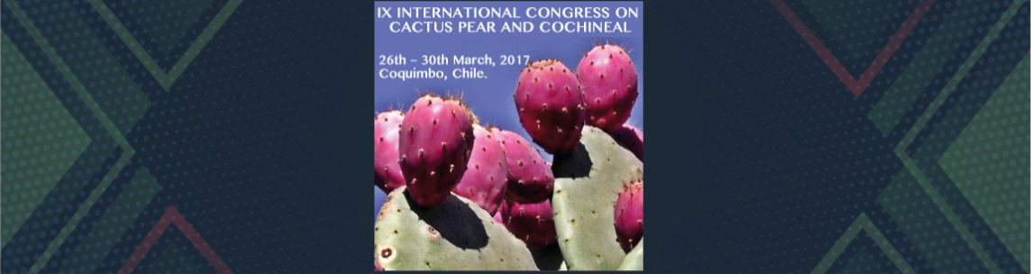 IX INTERNATIONAL CONGRESS ON CACTUS PEAR AND COCHINEAL
